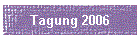 Tagung 2006