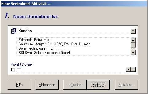 Der Assistent 'Neue Serienbrief-Aktivität ...' ermöglicht die Mailingliste mit allen Empfängern auszuwählen.