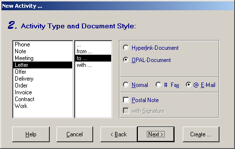 The wizard 'New Activity ...' enables to select the activity type (e.g. phonecall, letter, note, contract) and the document style.
